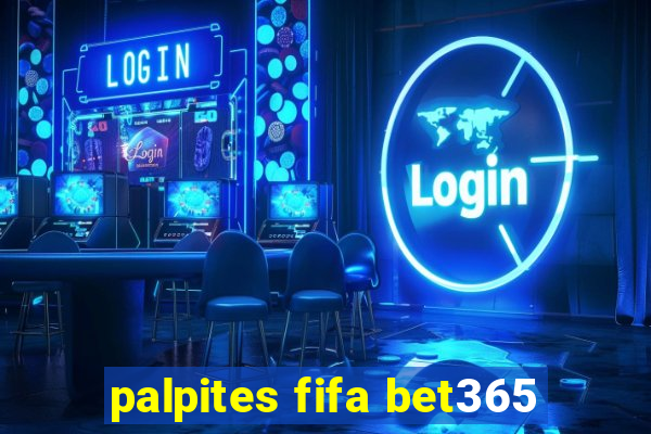 palpites fifa bet365